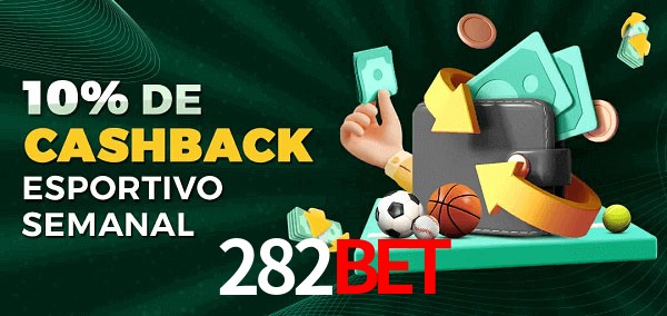 10% de bônus de cashback na 282Bet